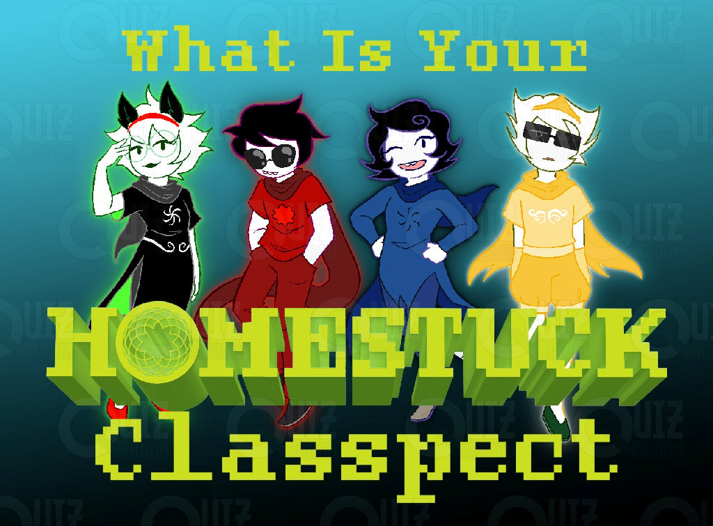 What Is Your Homestuck Classpect? Play the Game!